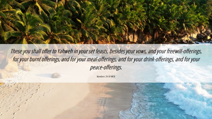 Picture 06 - Numbers 29:39 WEB Desktop Wallpaper - These you shall offer to Yahweh in your set - Desktop Bible Verse Wallpaper