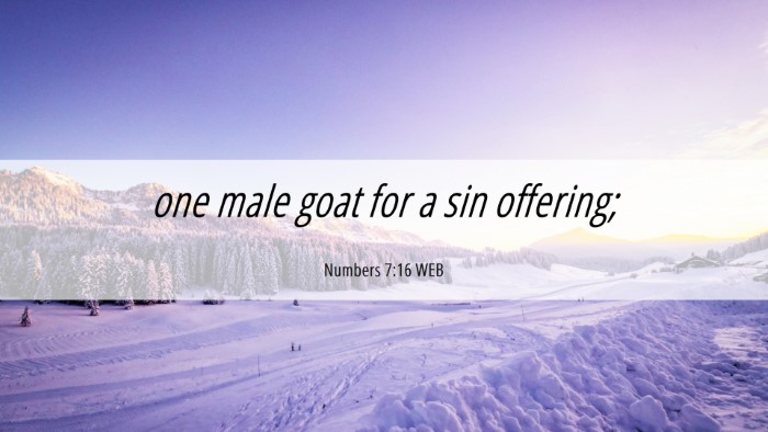 Picture 06 - Numbers 7:16 WEB Desktop Wallpaper - one male goat for a sin - Desktop Bible Verse Wallpaper