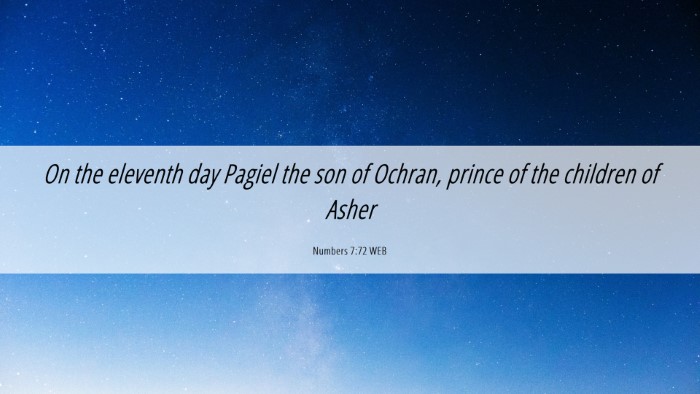 Picture 06 - Numbers 7:72 WEB Desktop Wallpaper - On the eleventh day Pagiel the son of Ochran, - Desktop Bible Verse Wallpaper