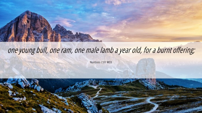Picture 06 - Numbers 7:81 WEB Desktop Wallpaper - one young bull, one ram, one male lamb a year - Desktop Bible Verse Wallpaper