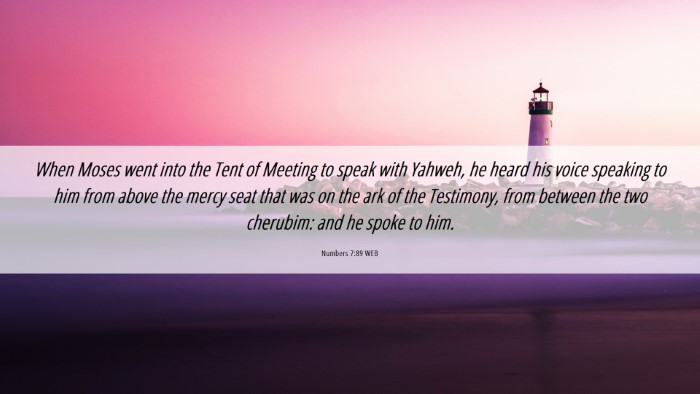 Picture 06 - Numbers 7:89 WEB Desktop Wallpaper - When Moses went into the Tent of Meeting to speak - Desktop Bible Verse Wallpaper