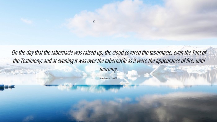Picture 06 - Numbers 9:15 WEB Desktop Wallpaper - On the day that the tabernacle was raised up, the - Desktop Bible Verse Wallpaper