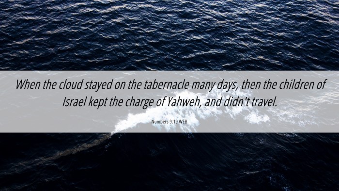 Picture 06 - Numbers 9:19 WEB Desktop Wallpaper - When the cloud stayed on the tabernacle many - Desktop Bible Verse Wallpaper