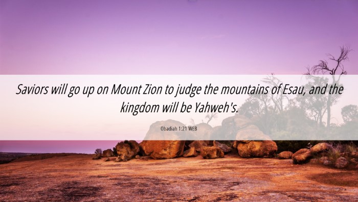 Picture 06 - Obadiah 1:21 WEB Desktop Wallpaper - Saviors will go up on Mount Zion to judge the - Desktop Bible Verse Wallpaper