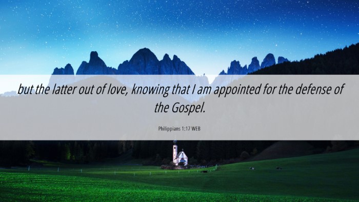 Picture 06 - Philippians 1:17 WEB Desktop Wallpaper - but the latter out of love, knowing that I am - Desktop Bible Verse Wallpaper