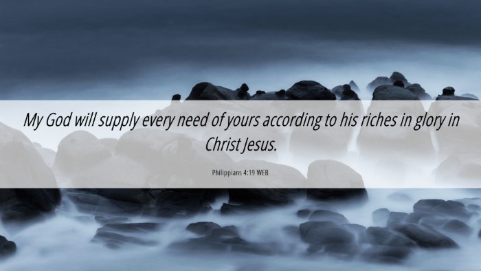 Picture 06 - Philippians 4:19 WEB Desktop Wallpaper - My God will supply every need of yours according - Desktop Bible Verse Wallpaper