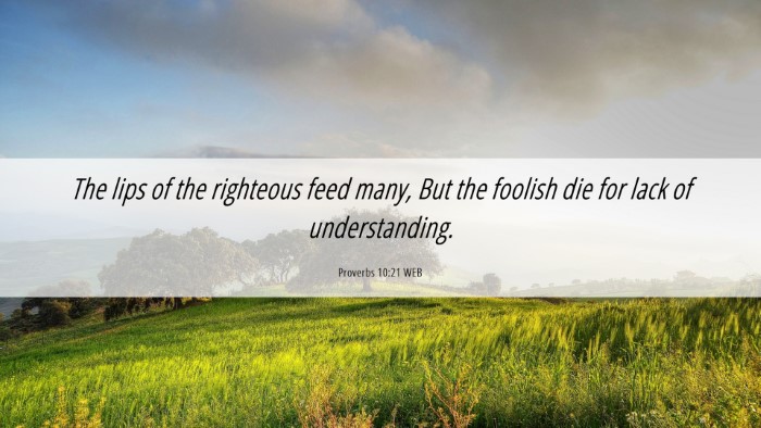 Picture 06 - Proverbs 10:21 WEB Desktop Wallpaper - The lips of the righteous feed many, But the - Desktop Bible Verse Wallpaper