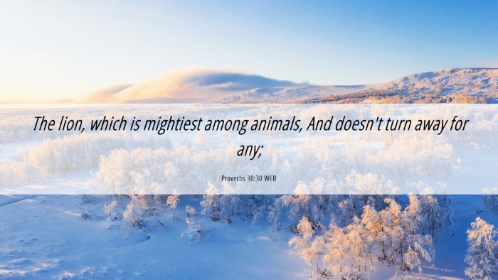 Picture 06 - Proverbs 30:30 WEB Desktop Wallpaper - The lion, which is mightiest among animals, And - Desktop Bible Verse Wallpaper