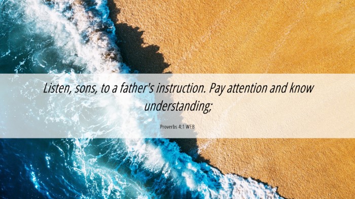 Picture 06 - Proverbs 4:1 WEB Desktop Wallpaper - Listen, sons, to a father's instruction. Pay - Desktop Bible Verse Wallpaper