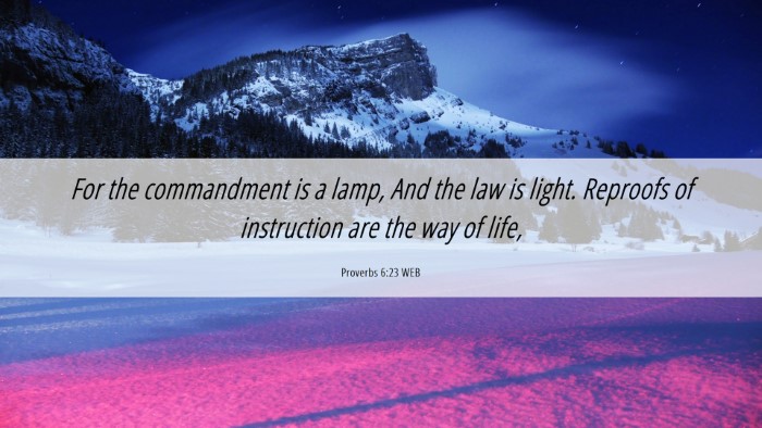 Picture 06 - Proverbs 6:23 WEB Desktop Wallpaper - For the commandment is a lamp, And the law is - Desktop Bible Verse Wallpaper