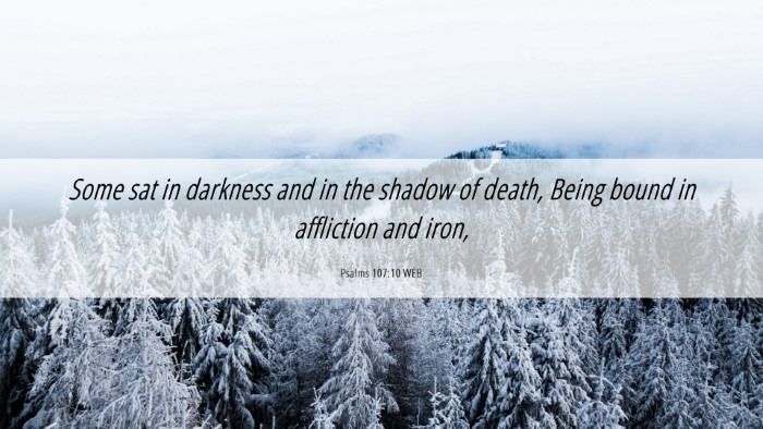 Picture 06 - Psalms 107:10 WEB Desktop Wallpaper - Some sat in darkness and in the shadow of death, - Desktop Bible Verse Wallpaper