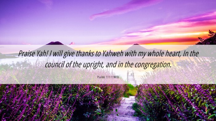 Picture 06 - Psalms 111:1 WEB Desktop Wallpaper - Praise Yah! I will give thanks to Yahweh with my - Desktop Bible Verse Wallpaper