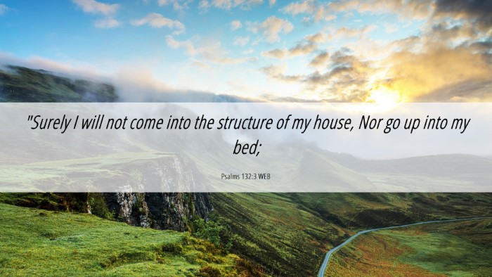 Picture 06 - Psalms 132:3 WEB Desktop Wallpaper - 