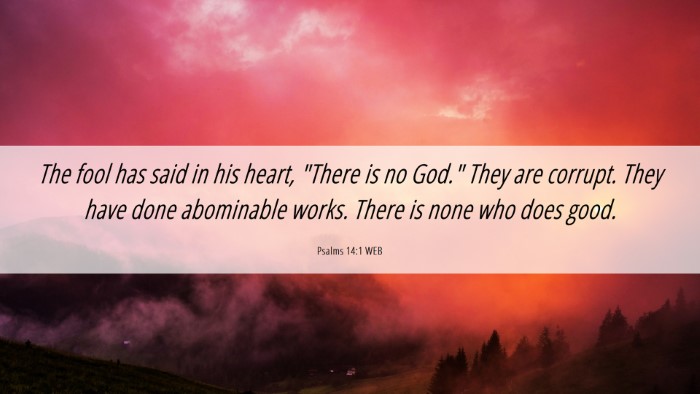 Picture 06 - Psalms 14:1 WEB Desktop Wallpaper - The fool has said in his heart, 