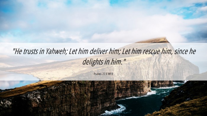 Picture 06 - Psalms 22:8 WEB Desktop Wallpaper - 