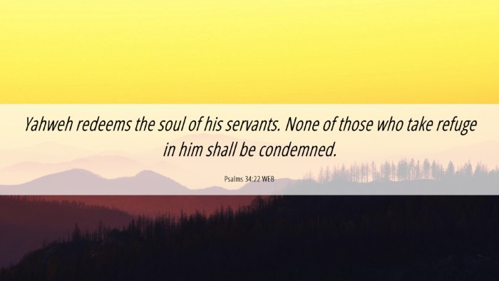 Picture 06 - Psalms 34:22 WEB Desktop Wallpaper - Yahweh redeems the soul of his servants. None of - Desktop Bible Verse Wallpaper
