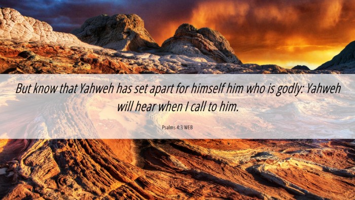 Picture 06 - Psalms 4:3 WEB Desktop Wallpaper - But know that Yahweh has set apart for himself - Desktop Bible Verse Wallpaper