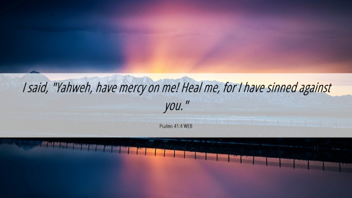 Picture 06 - Psalms 41:4 WEB Desktop Wallpaper - I said, 