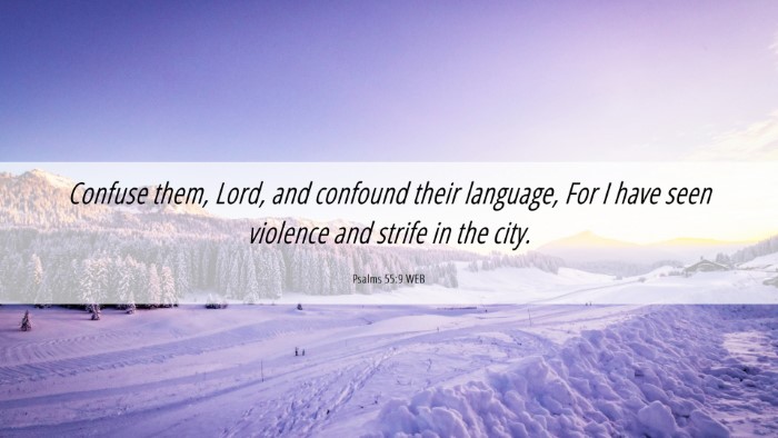Picture 06 - Psalms 55:9 WEB Desktop Wallpaper - Confuse them, Lord, and confound their language, - Desktop Bible Verse Wallpaper