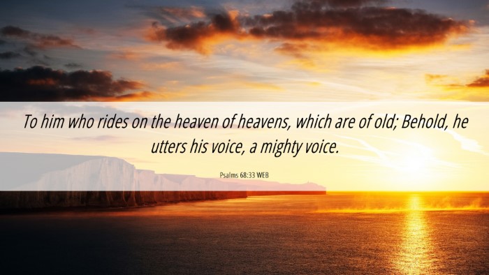 Picture 06 - Psalms 68:33 WEB Desktop Wallpaper - To him who rides on the heaven of heavens, which - Desktop Bible Verse Wallpaper