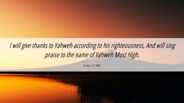 Picture 06 - Psalms 7:17 WEB Desktop Wallpaper - I will give thanks to Yahweh according to his - Desktop Bible Verse Wallpaper