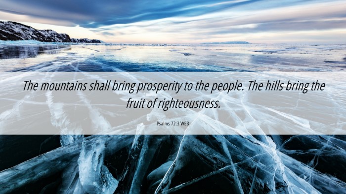 Picture 06 - Psalms 72:3 WEB Desktop Wallpaper - The mountains shall bring prosperity to the - Desktop Bible Verse Wallpaper