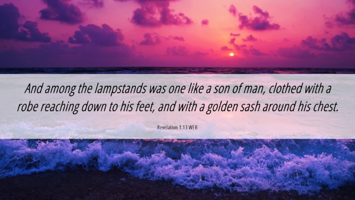 Picture 06 - Revelation 1:13 WEB Desktop Wallpaper - And among the lampstands was one like a son of - Desktop Bible Verse Wallpaper