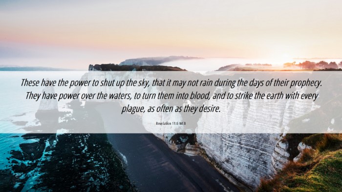 Picture 06 - Revelation 11:6 WEB Desktop Wallpaper - These have the power to shut up the sky, that it - Desktop Bible Verse Wallpaper