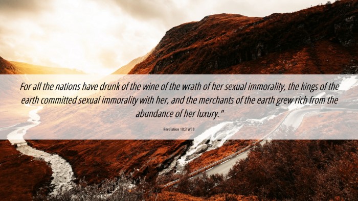 Picture 06 - Revelation 18:3 WEB Desktop Wallpaper - For all the nations have drunk of the wine of the - Desktop Bible Verse Wallpaper