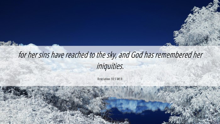 Picture 06 - Revelation 18:5 WEB Desktop Wallpaper - for her sins have reached to the sky, and God has - Desktop Bible Verse Wallpaper