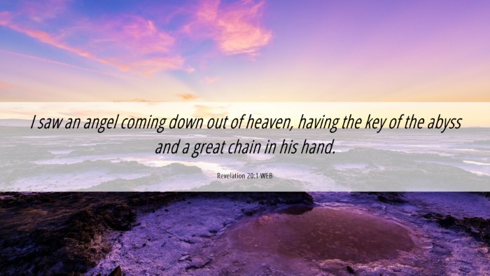 Picture 06 - Revelation 20:1 WEB Desktop Wallpaper - I saw an angel coming down out of heaven, having - Desktop Bible Verse Wallpaper