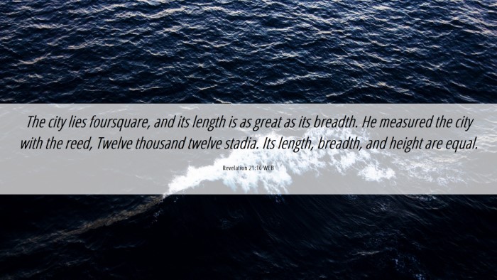 Picture 06 - Revelation 21:16 WEB Desktop Wallpaper - The city lies foursquare, and its length is as - Desktop Bible Verse Wallpaper