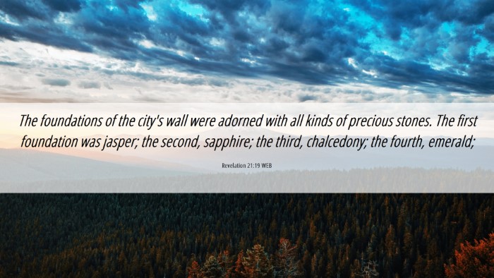 Picture 06 - Revelation 21:19 WEB Desktop Wallpaper - The foundations of the city's wall were adorned - Desktop Bible Verse Wallpaper