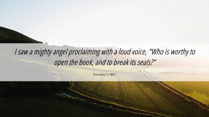 Picture 06 - Revelation 5:2 WEB Desktop Wallpaper - I saw a mighty angel proclaiming with a loud - Desktop Bible Verse Wallpaper