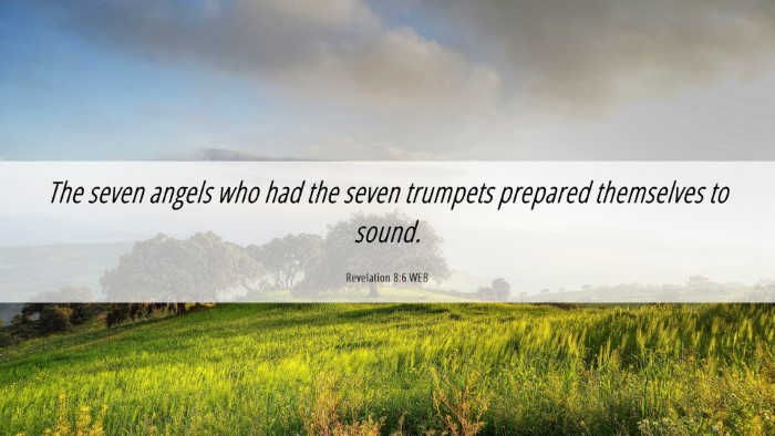 Picture 06 - Revelation 8:6 WEB Desktop Wallpaper - The seven angels who had the seven trumpets - Desktop Bible Verse Wallpaper