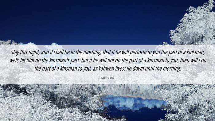 Picture 06 - Ruth 3:13 WEB Desktop Wallpaper - Stay this night, and it shall be in the morning, - Desktop Bible Verse Wallpaper