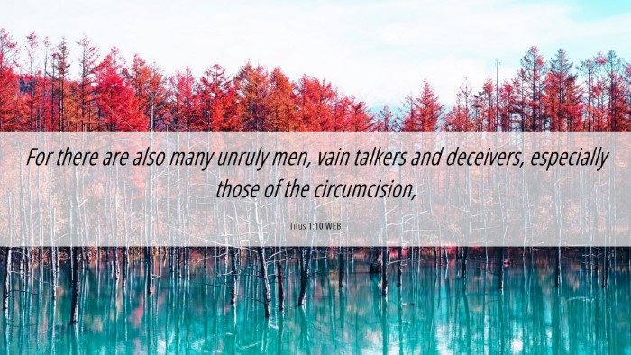 Picture 06 - Titus 1:10 WEB Desktop Wallpaper - For there are also many unruly men, vain talkers - Desktop Bible Verse Wallpaper