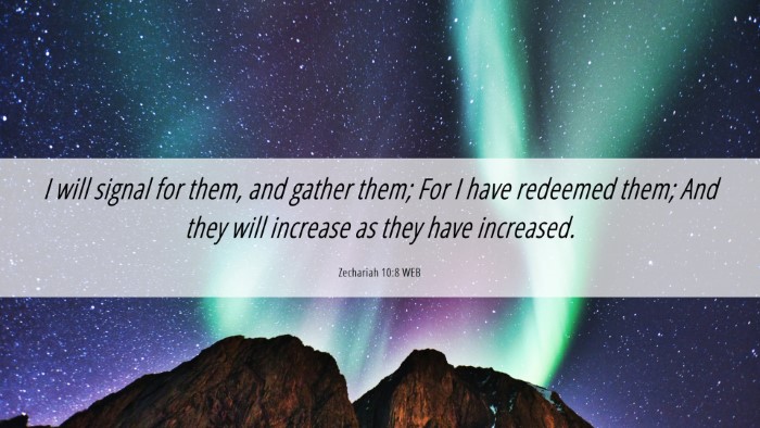 Picture 06 - Zechariah 10:8 WEB Desktop Wallpaper - I will signal for them, and gather them; For I - Desktop Bible Verse Wallpaper