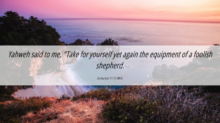 Picture 06 - Zechariah 11:15 WEB Desktop Wallpaper - Yahweh said to me, 