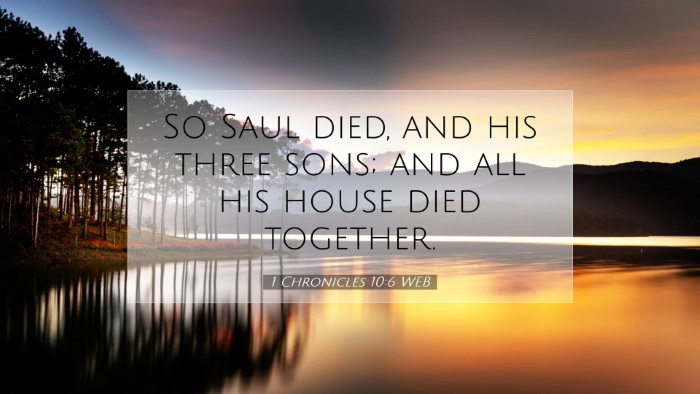 Picture 07 - 1 Chronicles 10:6 WEB Desktop Wallpaper - So Saul died, and his three sons; and all his - Desktop Bible Verse Wallpaper