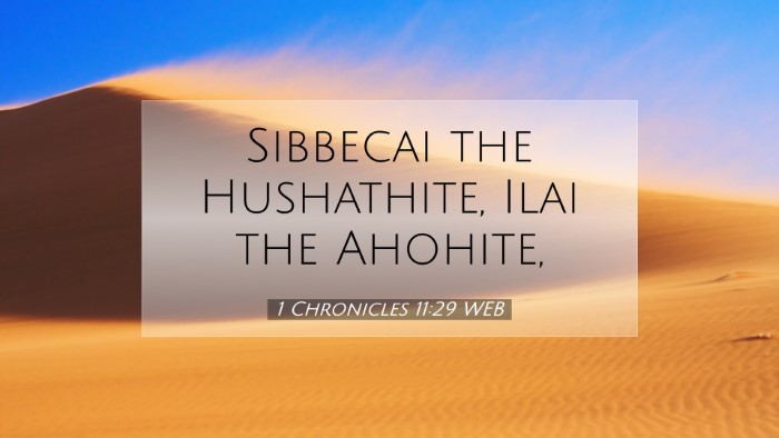 Picture 07 - 1 Chronicles 11:29 WEB Desktop Wallpaper - Sibbecai the Hushathite, Ilai the - Desktop Bible Verse Wallpaper