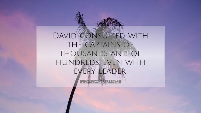 Picture 07 - 1 Chronicles 13:1 WEB Desktop Wallpaper - David consulted with the captains of thousands - Desktop Bible Verse Wallpaper