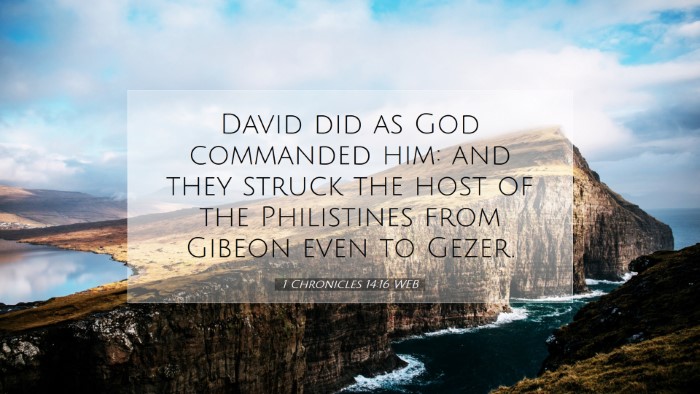 Picture 07 - 1 Chronicles 14:16 WEB Desktop Wallpaper - David did as God commanded him: and they struck - Desktop Bible Verse Wallpaper