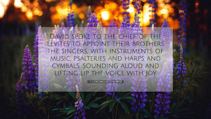Picture 07 - 1 Chronicles 15:16 WEB Desktop Wallpaper - David spoke to the chief of the Levites to - Desktop Bible Verse Wallpaper