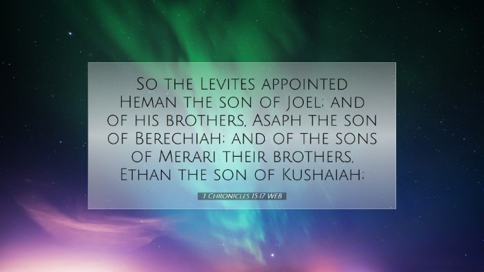Picture 07 - 1 Chronicles 15:17 WEB Desktop Wallpaper - So the Levites appointed Heman the son of Joel; - Desktop Bible Verse Wallpaper