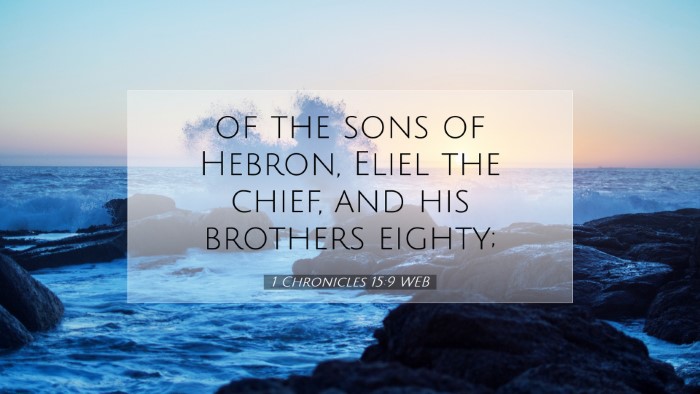 Picture 07 - 1 Chronicles 15:9 WEB Desktop Wallpaper - of the sons of Hebron, Eliel the chief, and his - Desktop Bible Verse Wallpaper