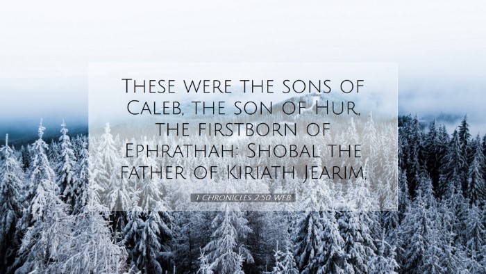 Picture 07 - 1 Chronicles 2:50 WEB Desktop Wallpaper - These were the sons of Caleb, the son of Hur, the - Desktop Bible Verse Wallpaper