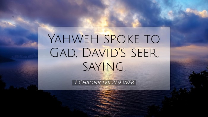 Picture 07 - 1 Chronicles 21:9 WEB Desktop Wallpaper - Yahweh spoke to Gad, David's seer, - Desktop Bible Verse Wallpaper