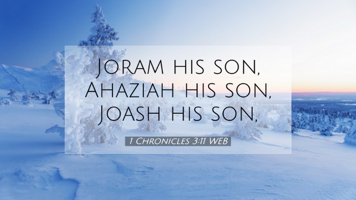 Picture 07 - 1 Chronicles 3:11 WEB Desktop Wallpaper - Joram his son, Ahaziah his son, Joash his - Desktop Bible Verse Wallpaper