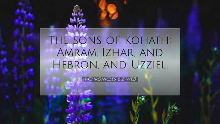 Picture 07 - 1 Chronicles 6:2 WEB Desktop Wallpaper - The sons of Kohath: Amram, Izhar, and Hebron, and - Desktop Bible Verse Wallpaper